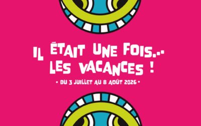 Il était une fois… les vacances!